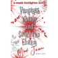 Vampires, Whiskey, and Southern Charm - Paperback