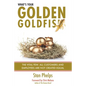 What's Your Golden Goldfish: The Vital Few - All Customers and Employees Are Not Created Equal - Paperback