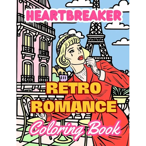 Heartbreaker Coloring Book: Retro Romance Comic Pop Art Coloring Book - Paperback