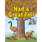 Shirl the Squirrel Had a Great Fall - Hardcover