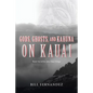 Gods, Ghosts, and Kahuna on Kauai: Book Two of the John Tana Trilogy - Paperback
