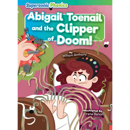 Abigail Toenail and the Clipper of Doom! - Library Binding