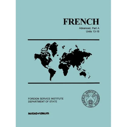 French Advanced Part A Units 13-18 - Paperback