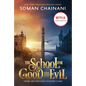 The School for Good and Evil: Movie Tie-In Edition: Now a Netflix Originals Movie - Paperback
