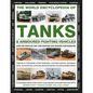 The World Encyclopedia of Tanks & Armoured Fighting Vehicles: Over 400 Vehicles and 1200 Wartime and Modern Photographs - Hardcover