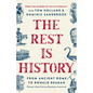The Rest Is History: From Ancient Rome to Ronald Reagan--History's Most Curious Questions, Answered - Hardcover