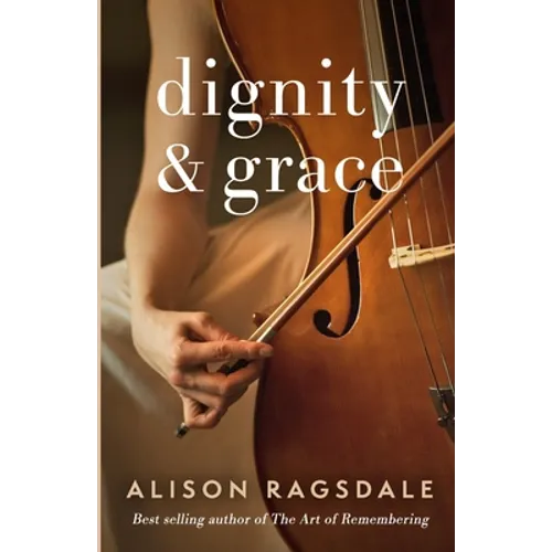 Dignity and Grace - Paperback