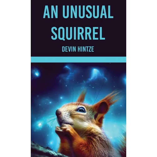 An Unusual Squirrel - Hardcover
