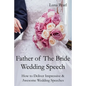 Father of The Bride Wedding Speech - Paperback