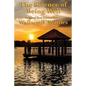 The Science of Being Well: by Wallace D. Wattles - Paperback