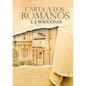 Carta a los Romanos: : (Justificación por la Fe, Salvación, Perdón, Reconciliación y Amor de Dios por Nosotros) - Paperback