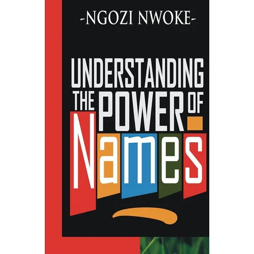 Understanding The Power Of Names - Paperback