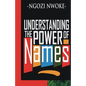 Understanding The Power Of Names - Paperback