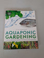 Aquaponic Gardening: A Step-by-Step Guide to Raising Vegetables and Fish Together Book by Sylvia Bernstein