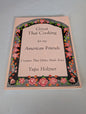 Great Thai Cooking for My American Friends: Creative Thai Dishes Made Easy Book by Yupa Holzner