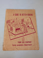 A GUIDE TO BETTER COOKING by YOUR GAS COMPANY- vintage