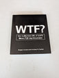WTF? How to Survive 101 of Life's Worst F*#!-ing Situations Book by Anthony W. Haddad and Gregory Bergman