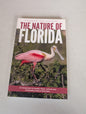 The Nature of Florida: An Introduction to Familiar Plants, Animals & Outstanding Natural Attractions Book by James Kavanagh
