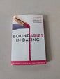 Boundaries in Dating: How Healthy Choices Grow Healthy Relationships