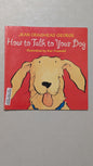 How to Talk to Your Dog by Jean Craighead George (Children's, Animals, 2000)