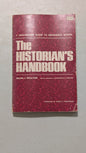 The Historian's Handbook: A Descriptive Guide to Reference Works by Helen J. Poulton (History, Reference, 1972)