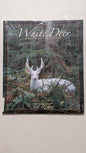 White Deer: Ghosts of the Forest by John Bates (Text) & Jeff Richter (Photos) (Nature, Photography, 2006)