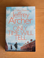 Only Time Will Tell by Jeffrey Archer (Historical Fiction, 2011)