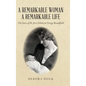 A Remarkable Woman A Remarkable Life - Hardcover