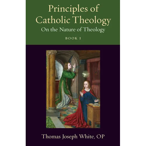 Principles of Catholic Theology, Book 1: On the Nature of Theology - Paperback