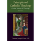 Principles of Catholic Theology, Book 1: On the Nature of Theology - Paperback
