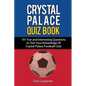 Crystal Palace Quiz Book - Paperback