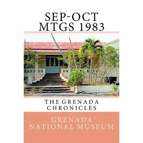 Sep-Oct Mtgs 1983: The Grenada Chronicles - Paperback