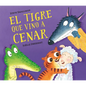 El Tigre Que Vino a Cenar / The Tiger Who Came for Dinner - Hardcover