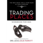 Trading Places Workbook for Men: The Best Move You'll Ever Make in Your Marriage - Paperback