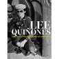 Lee Quiñones: Fifty Years of New York Graffiti Art and Beyond - Hardcover