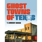 Ghost Towns of Texas - Paperback