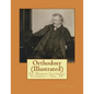Orthodoxy (Illustrated) - Paperback