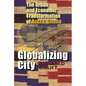 Globalizing City: The Urban and Economic Transformation of Accra, Ghana - Hardcover