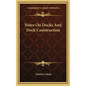 Notes On Docks And Dock Construction - Hardcover