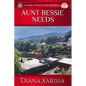 Aunt Bessie Needs - Paperback