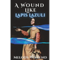 A Wound Like Lapis Lazuli - Paperback