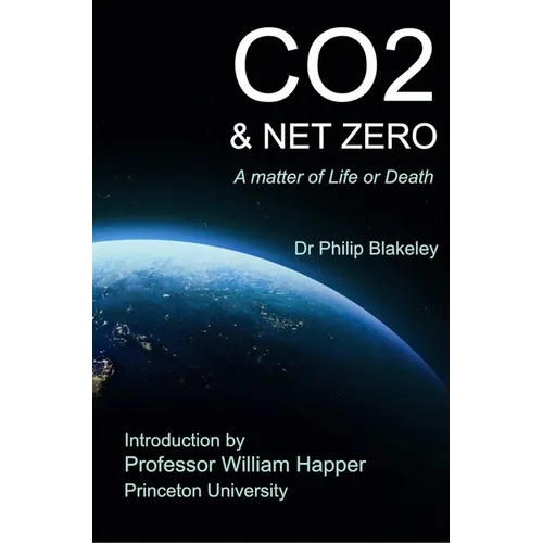 CO2 & Net Zero: A Matter of Life or Death - Paperback