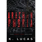 Arachnophobia - Hardcover