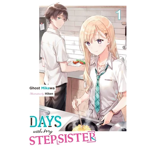 Days with My Stepsister, Vol. 1 (Light Novel): Volume 1 - Paperback
