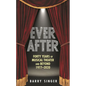 Ever After: Forty Years of Musical Theater and Beyond 1977-2020 - Hardcover