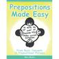 Prepositions Made Easy: From Basic Concepts to Prepositional Phrases - Paperback