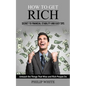 How to Get Rich: Secret to Financial Stability and Easy Tips (Unleash the Things That Wise and Rich People Do) - Paperback