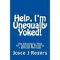 Help, I'm Unequally Yoked! - Paperback