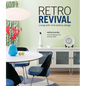 Retro Revival: Living with Mid-Century Design - Hardcover