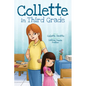 Collette in Third Grade - Hardcover